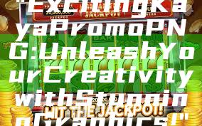 "Exciting Kaya Promo PNG: Unleash Your Creativity with Stunning Graphics!"